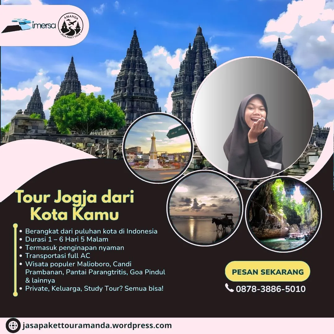 Paket Tour Jogja 5 Hari 4 Malam Dari Magelang | 087838865010