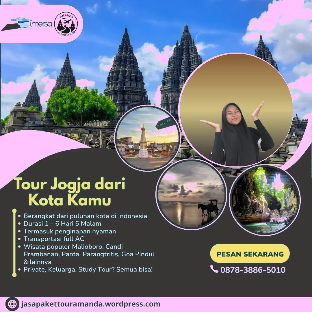 Paket Tour Jogja 6 Hari 5 Malam Dari Makassar | 087838865010